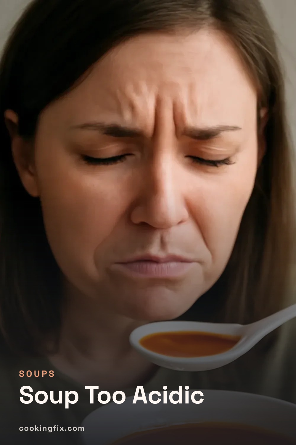 Soup Too Acidic